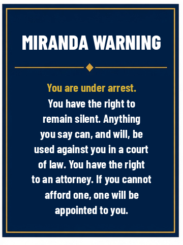 Miranda Warning — tap to view full warning
